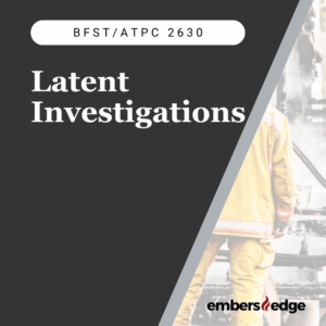 Latent Investigations Course BFST ATPC2630 training for Florida fire professionals